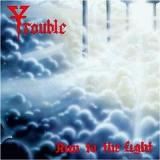 TROUBLE