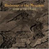BIRDSONGS OF THE MESOZOIC