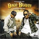 DAGO BRAVES DAGO BRAVES
