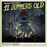 TWELVE SUMMERS OLD