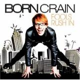 BORN CRAIN