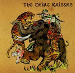 CRIME KAISERS