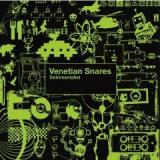 VENETIAN SNARES VENETIAN SNARES