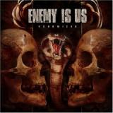 ENEMY IS US