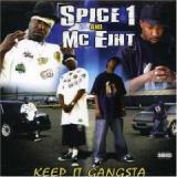 SPICE 1 & MC EIHT SPICE 1 & MC EIHT