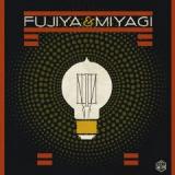 FUJIYA & MIYAGI
