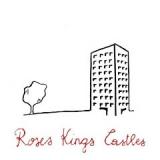 ROSES KINGS CASTLES