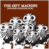 GIFT MACHINE