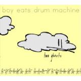 BOY EATS DRUM MACHINE