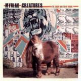 MYRIAD CREATURES
