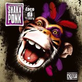 SHAKA PONK