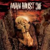 MAN MUST DIE MAN MUST DIE
