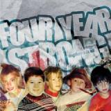 FOUR YEAR STRONG