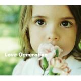 LOVE GENERATION