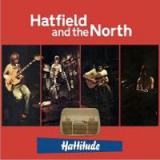 HATFIELD & THE NORTH