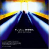 GLIDE & SWERVE