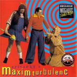 MAXIM TURBULENC MAXIM TURBULENC