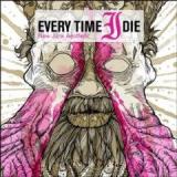 EVERY TIME I DIE