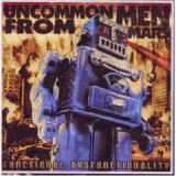 UNCOMMON MEN FROM MARS