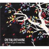 ON THE OFFSHORE