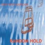RANDOM HOLD