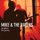 MIKE & THE RAVENS