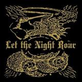 LET THE NIGHT ROAR