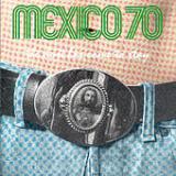 MEXICO 70