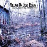 VILLAGE OF DEAD ROADS