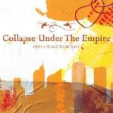 COLLAPSE UNDER THE EMPIRE