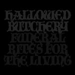 HALLOWED BUTCHERY HALLOWED BUTCHERY