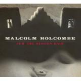 HOLCOMBE MALCOLM