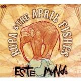 RUPA & THE APRIL FISHES