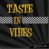 TASTE IN VIBES