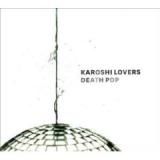 KAROSHI LOVERS