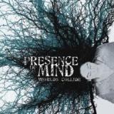 PRESENCE OF MIND