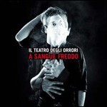 IL TEATRO DEGLI ORRORI