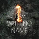 A GRAVE WITH NO NAME