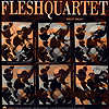 FLESH QUARTET