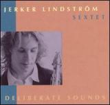 LINDSTROM JERKER -SEXTET