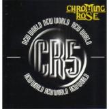 CHROMING ROSE