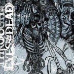 THROUGH THE EYES OF THE DEAD