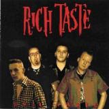 RICH TASTE