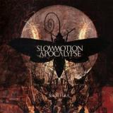 SLOWMOTION APOCALYPSE