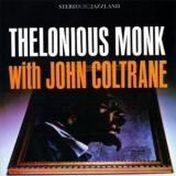 THELONIOUS MONK/JOHN COLTRANE THELONIOUS MONK/JOHN COLTRANE