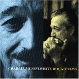 MUSSELWHITE CHARLIE