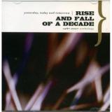 RISE AND FALL OF A DECADE