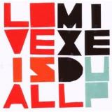 LOVE IS ALL