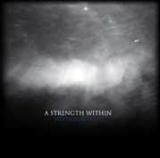 A STRENGTH WITHIN