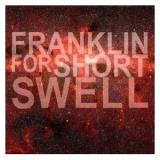 FRANKLIN FOR SHORT